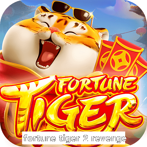 fortune tiger 2 revenge